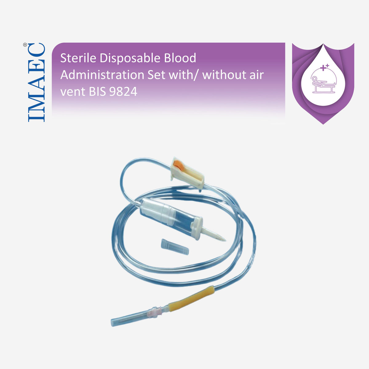 Sterile Disposable Blood Administration Set with/without air vent BIS 9824